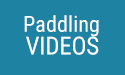 Paddling Videos button